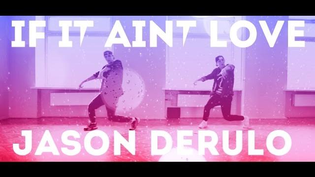 Jason Derulo - If it ain't love | Dance choreography Viacheslav Vlasylenko
