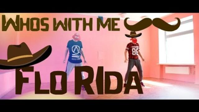 Flo rida - Who's with me Dance Choreography Viacheslav Vlasylenko